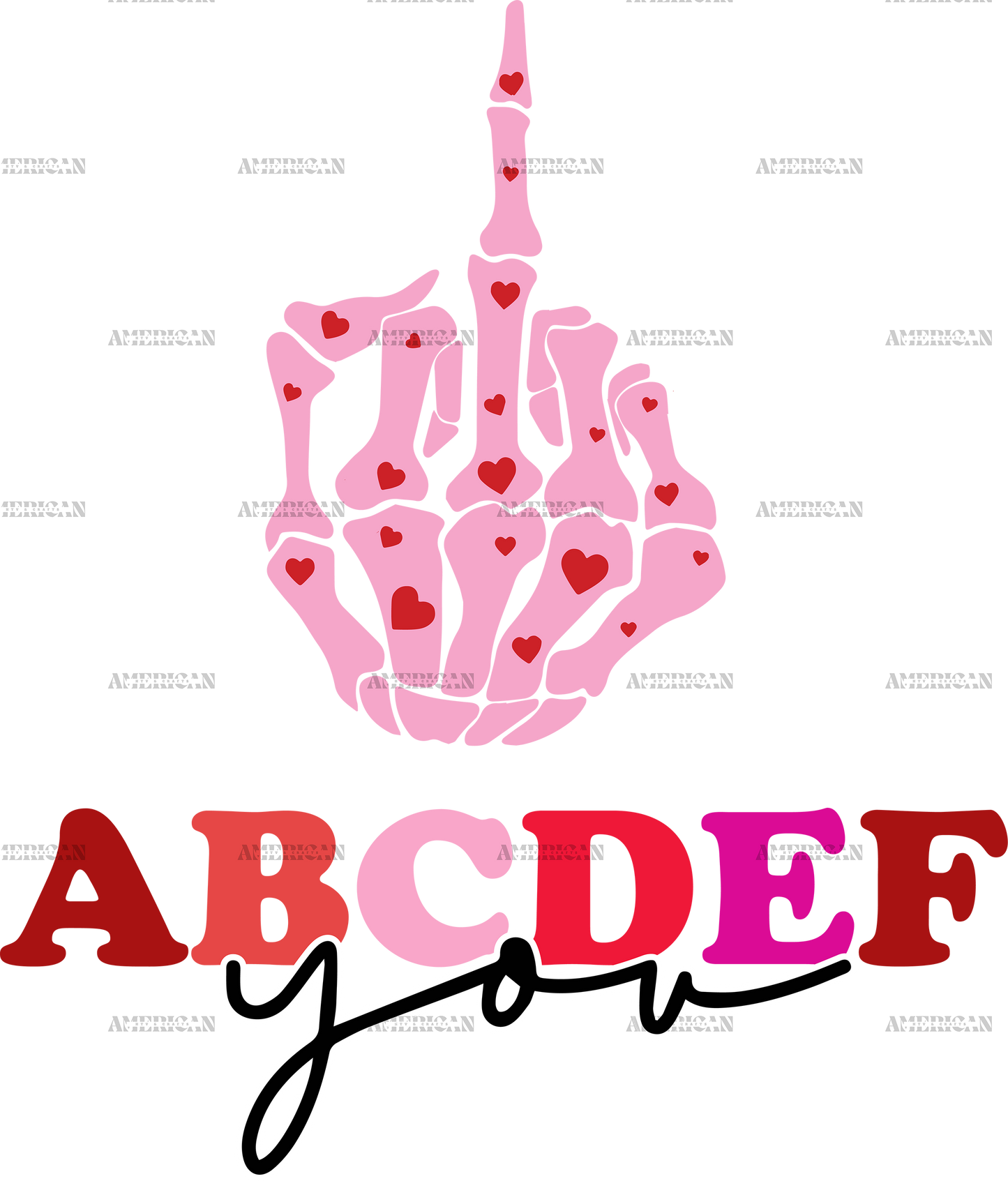 ABCDEF You Skeleton Hand DTF Transfer