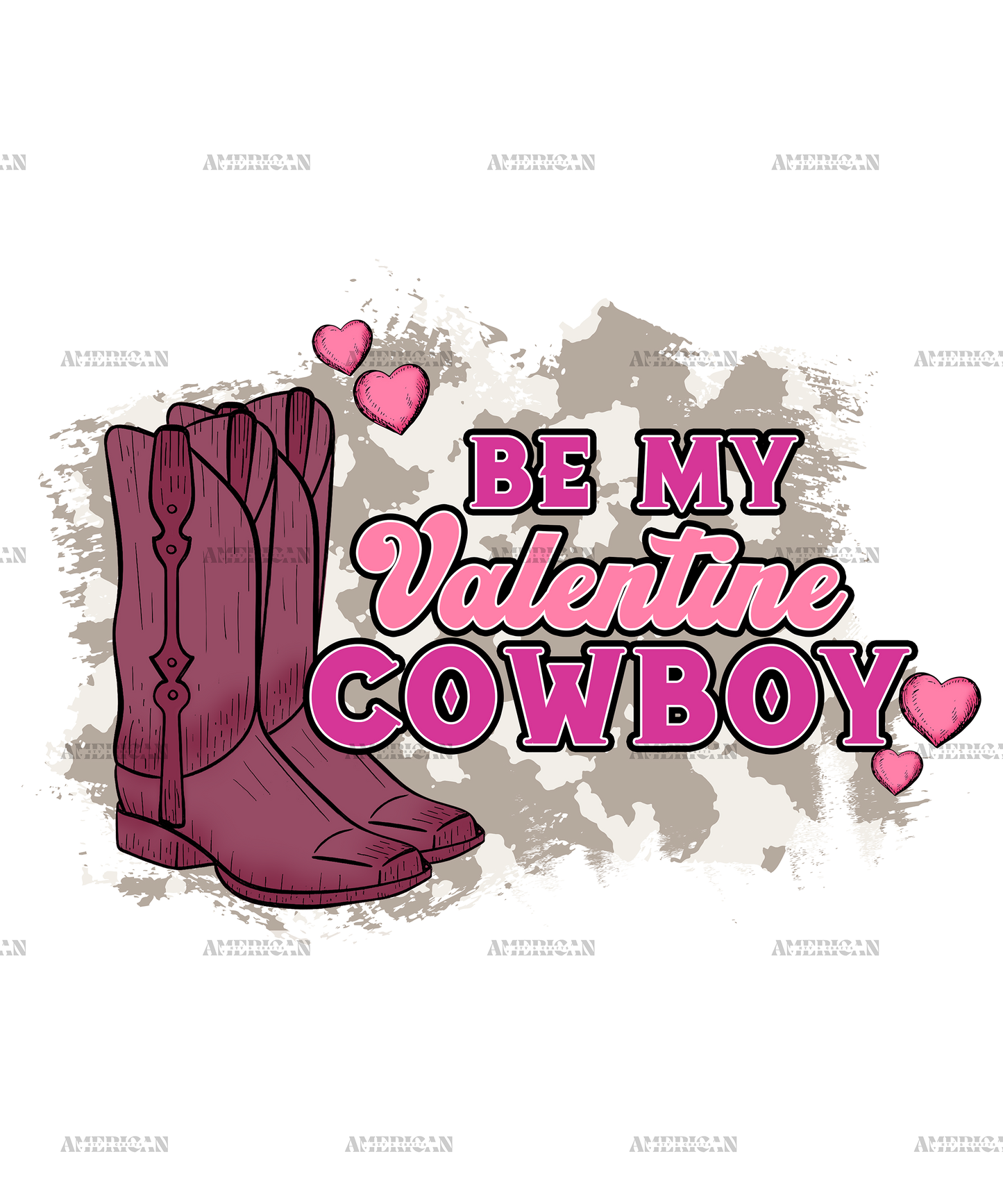 Be My Valentine Cowboy Boots DTF Transfer