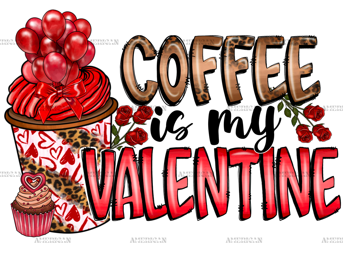 Coffee Is My Valentine-5 DTF Transfer