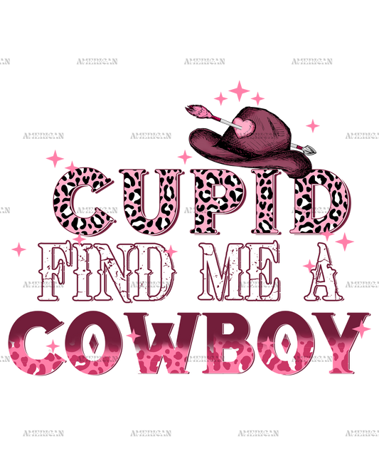 Cupid Find Me A Cowboy-2 DTF Transfer