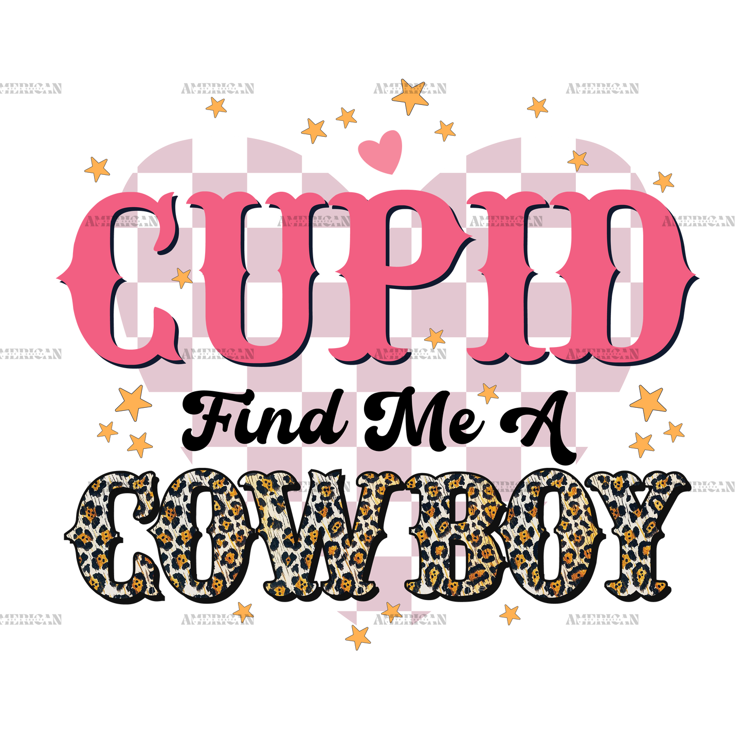 Cupid Find Me A Cowboy-4 DTF Transfer