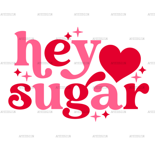 Hey Sugar Retro Sparkle DTF Transfer