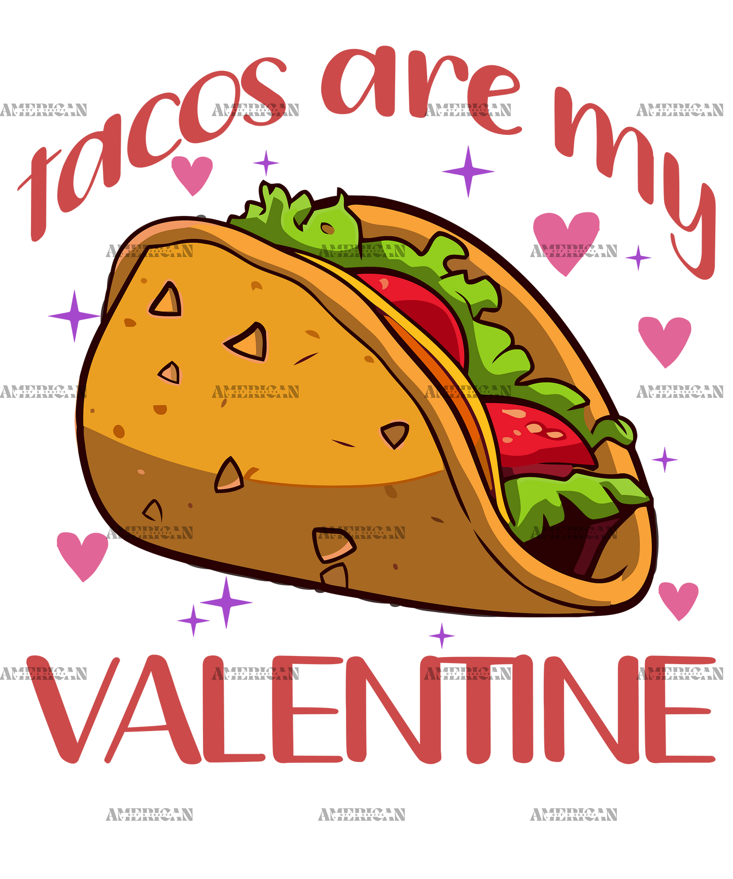 Tacos Are My Valentine-3 DTF Transfer