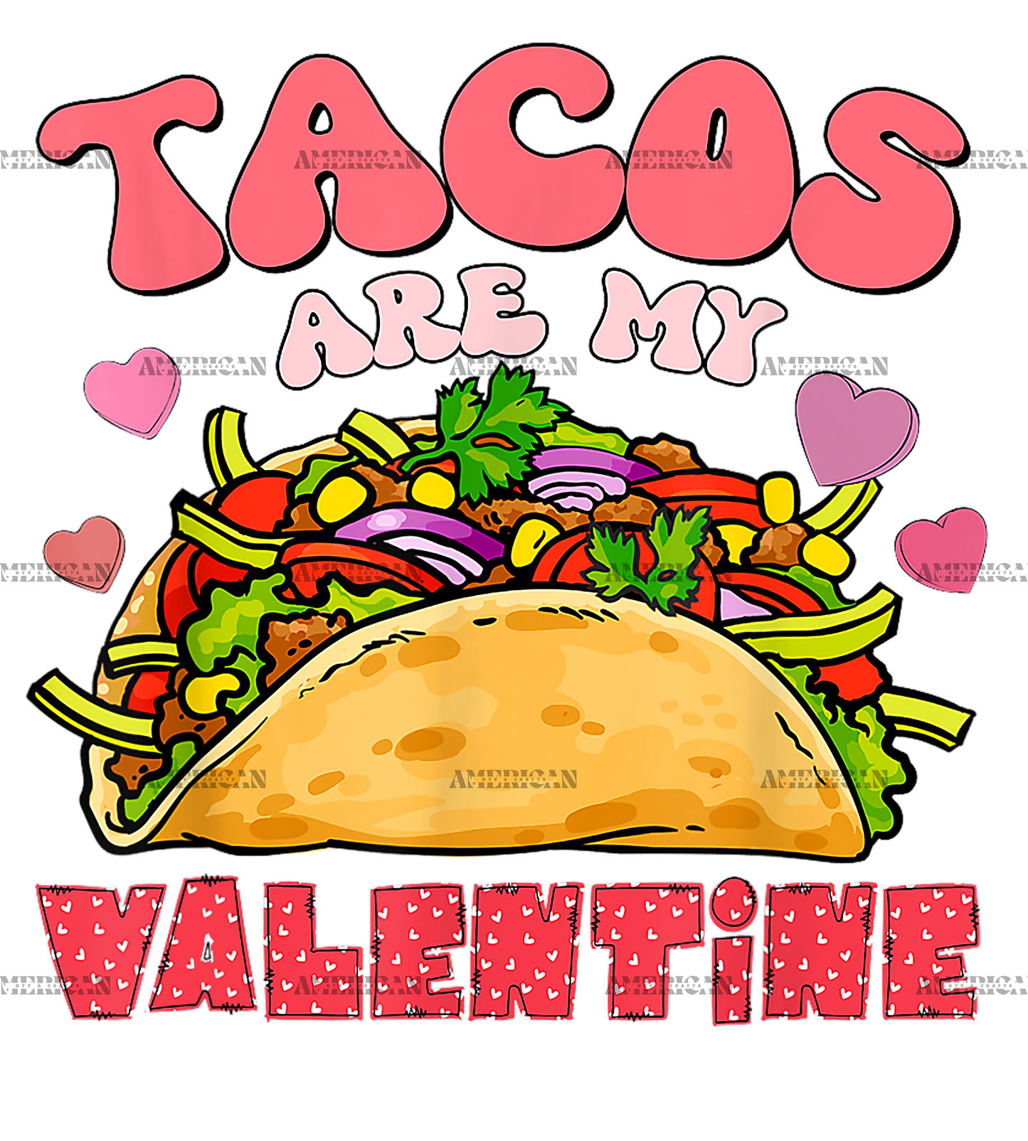 Tacos Are My Valentine-4 DTF Transfer