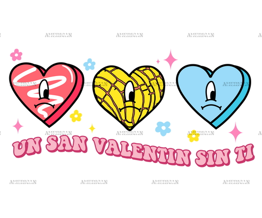 Un San Valentin Sin Ti-5 DTF Transfer